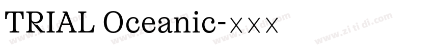 TRIAL Oceanic字体转换